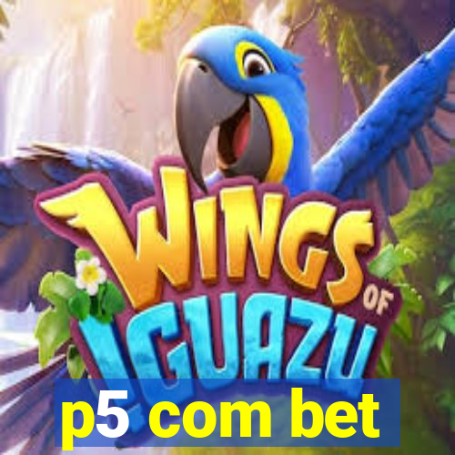 p5 com bet